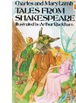 Tales From Shakespeare (Illustrated by Arthur Rackham) [Everyman's Library]