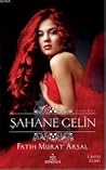 Şahane Gelin by Fatih Murat Arsal