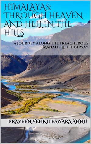 Himalayas: Through Heaven and Hell in the Hills