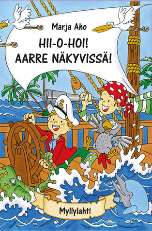 Hii-o-hoi! Aarre näkyvissä!