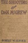 The Shooting of Dan McGrew by Robert W. Service
