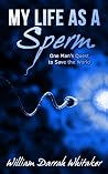 My Life as a Sperm