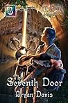 The Seventh Door by Bryan  Davis