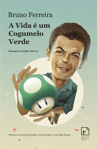 A Vida é um Cogumelo Verde