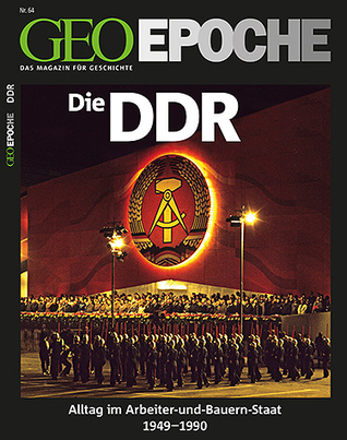 GEO Epoche Nr. 64 - Die DDR (Paperback)