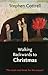 Walking Backwards to Christmas