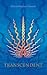 Transcendent