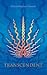 Transcendent