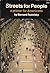 Streets for People by Bernard Rudofsky