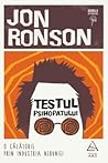 Testul psihopatul...