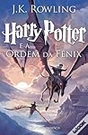 Harry Potter e a Ordem da Fénix by J.K. Rowling Harry Potter e a Ordem da Fénix by J.K. Rowling