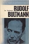 Makers of Contemporary Theology: Rudolf Bultmann Makers of Contemporary Theology: Rudolf Bultmann