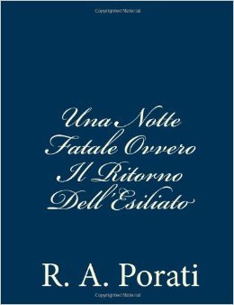 Una notte fatale ovvero Il ritorno dell'esiliato (Paperback)