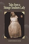 Tales from a Strange Southern Lady Tales from a Strange Southern Lady