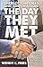 The Day They Met