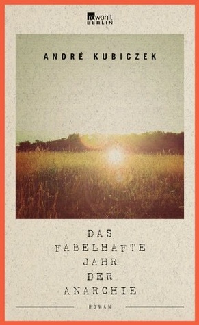 Das fabelhafte Jahr der Anarchie (Hardcover)
