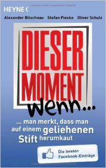 Dieser Moment, wenn man merkt, dass man auf einem geliehenen Stift herumkaut: Die besten Facebook-Einträge