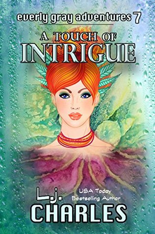 a Touch of Intrigue (Everly Gray Adventures #7)