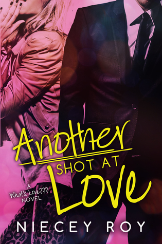 Another Shot at Love (What's Love???, #1)