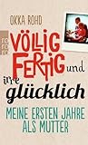Völlig fertig und irre glücklich
