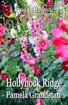 Hollyhock Ridge (Rose Hill Mysteries #7)