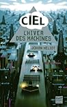 L'Hiver des machines by Johan Heliot