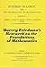 Harvey Friedman's Research on the Foundations of Mathematics (STUDIES IN LOGIC AND THE FOUNDATIONS OF MATHEMATICS)