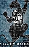 The Testament of Vida Tremayne by Sarah Vincent