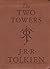 The Two Towers (The Lord of the Rings, #2) by J.R.R. Tolkien