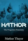 Hathor - The Forgotten Fraternity Hathor - The Forgotten Fraternity