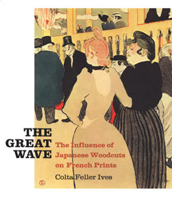 The Great Wave The Influence of Japanese Woodcuts on French Prints (Hardcover)