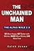 The Unchained Man - The Alp...
