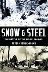 Snow & Steel: The...