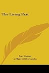 The Living Past The Living Past