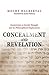 Concealment and Revelation: Esotericism in Jewish Thought and Its Philosophical Implications