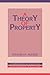 A Theory of Property (Cambridge Studies in Philosophy and Law)