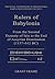 Rulers of Babylonia: From the Second Dynasty of Isin to the End of Assyrian Domination (1157-612 BC) (RIM The Royal Inscriptions of Mesopotamia)