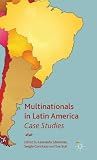 Multinationals in Latin America: Case Studies