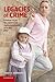Legacies of Crime: A Follow-Up of the Children of Highly Delinquent Girls and Boys (Cambridge Studies in Criminology)