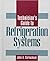 Technician's Guide to Refrigeration Systems