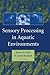 Sensory Processing in Aquat...