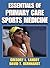 Essentials of Primary Care Sports Medicine by Gregory L. Landry