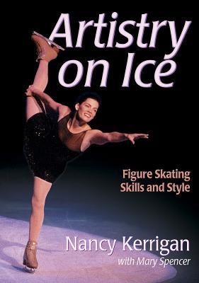 Artistry on Ice: Figure Skating Skills and Style (Paperback)