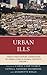 Urban Ills: Twenty-First-Century Complexities of Urban Living in Global Contexts