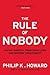 The Rule of Nobody: Saving ...