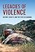 Legacies of Violence: History, Society, and the State in Sardinia (Anthropological Horizons)