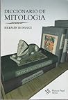 Diccionario de mitología by Hernán Di Nucci