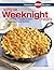 America's Best Recipes Simple Weeknight Meals: 150 Delicious Everyday Recipes