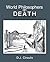 World Philosophers on Death by Donald J. Ciraulo