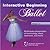 Interactive Beginning Ballet Release 1.0 CD by Gayle Kassing